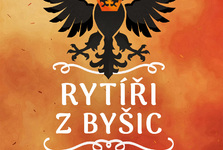 Rytíři z Byšic – nový historický román odhaluje zapomenutý šlechtický rod z českého středověku Rytíři z Byšic – nový historický román odhaluje zapomenutý šlechtický rod z českého středověku